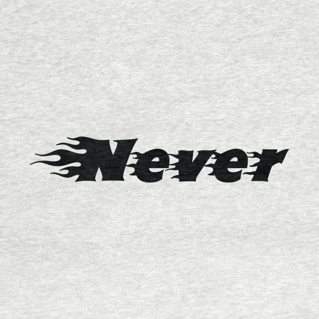 Never & fire by Volunteer UA